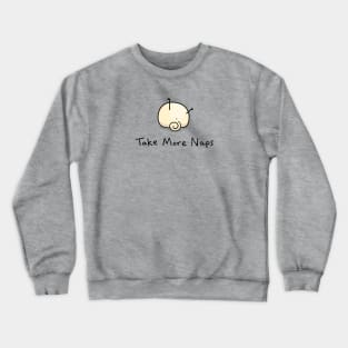 Pug Wisdom: Take More Naps Crewneck Sweatshirt